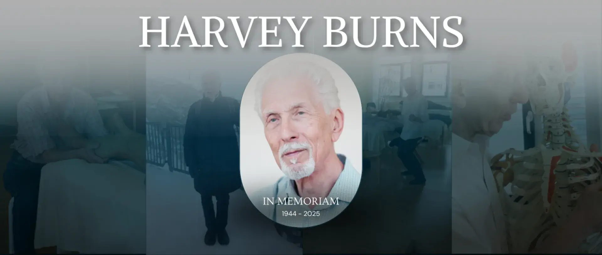 in Memoriam 1985 - 2025 HARVEY BURNS in Memoriam 1985 - 2025 HARVEY BURNS